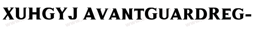 XUHGYJ AvantGuardReg字体转换